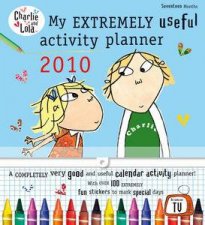 Charlie and Lola My Extremely Useful Activity Planner 2010