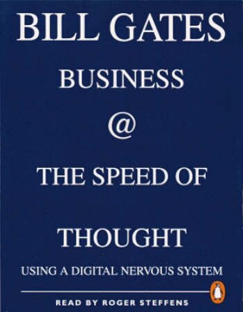 Business At the Speed of Thought - Cassette by Bill Gates