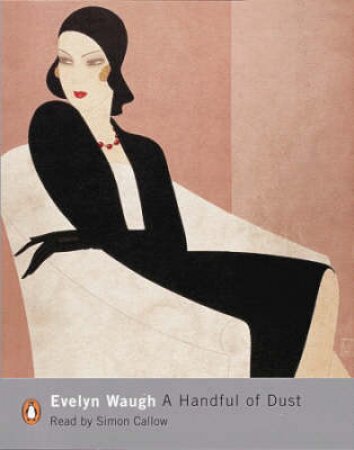 A Handful Of Dust - Cassette by Evelyn Waugh