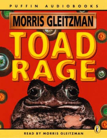 Toad Rage - Cassette by Morris Gleitzman