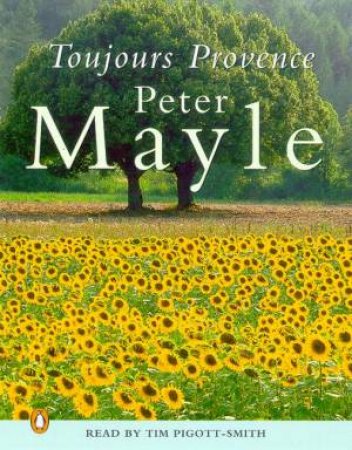 Toujours Provence - Cassette by Peter Mayle