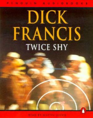 Twice Shy - Cassette by Dick Francis