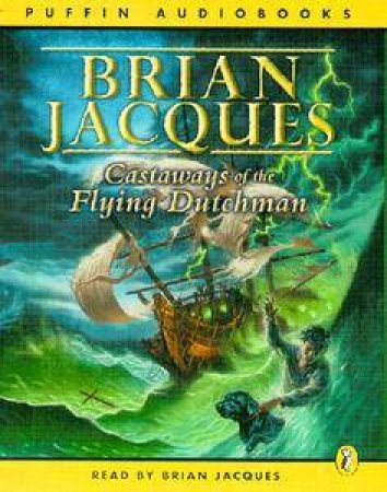 Castaways Of The Flying Dutchman - Cassette by Brian Jacques