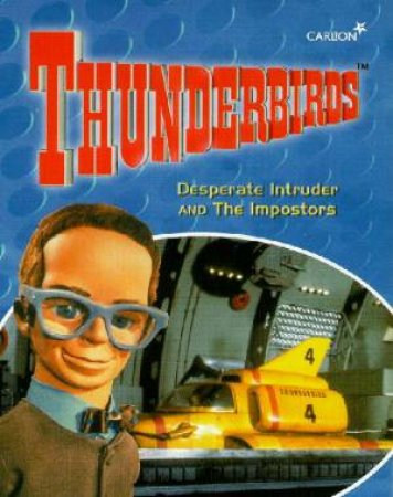 Thunderbirds: Desperate Intruder & The Imposters - Cassette by Various