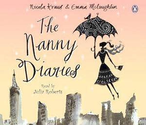 The Nanny Diaries - CD by Nicola Kraus & Emma McLoughlin