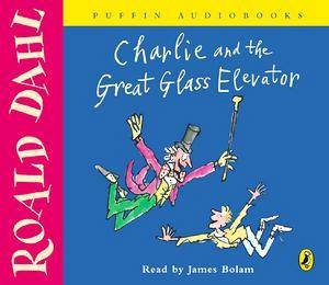 Charlie And The Great Glass Elevator by Roald Dahl 