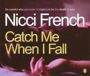 Catch Me When I Fall - CD by Nicci French