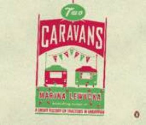 Two Caravans by Marina Lewycka