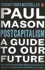 PostCapitalism A Guide To Our Future
