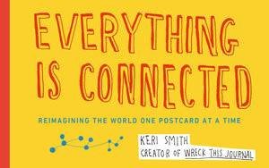Everything is Connected: A Postcard Book by Keri Smith