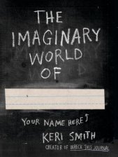 The Imaginary World of Keri Smith