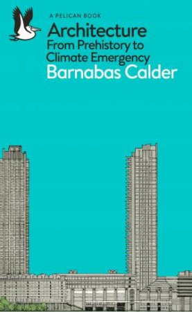 Architecture by Barnabas Calder