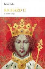 Richard II Penguin Monarchs A Brittle Glory