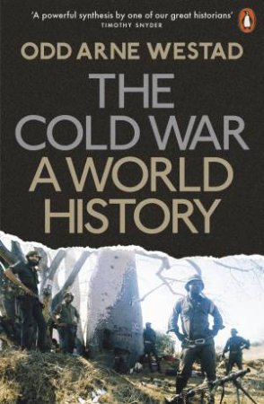 The Cold War: A World History by Odd Arne Westad