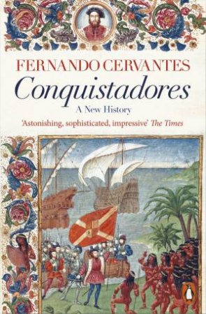 Conquistadores by Fernando Cervantes