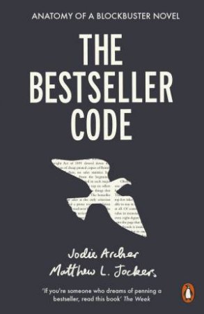 The Bestseller Code by Matthew Jockers & Jodie Archer