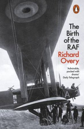 The World's First Air Force by Richard Overy