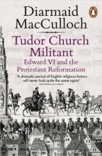 Tudor Church Militant Edward VI And The Protestant Reformation