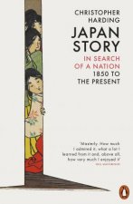 Japan Story In Search Of A Nation 1850 To The Present