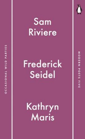 Penguin Modern Poets 5 by Sam;Seidel, Frederick; Riviere