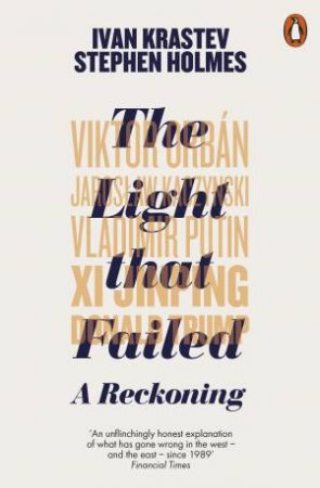 The Light That Failed by Ivan Krastev