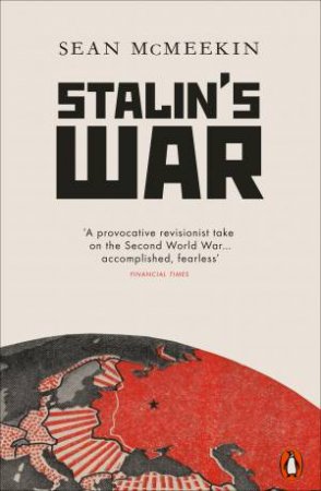 Stalin's War by Sean McMeekin