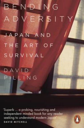 Bending Adversity by David Pilling