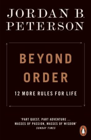 Beyond Order by Jordan B. Peterson