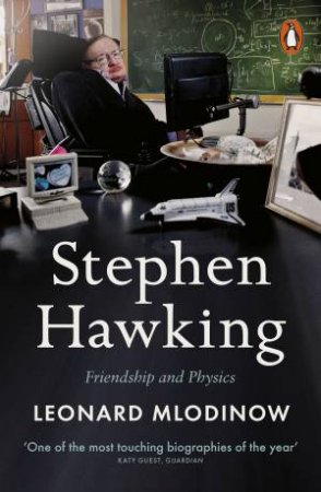 Stephen Hawking by Leonard Mlodinow