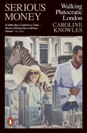 Serious Money by Caroline Knowles
