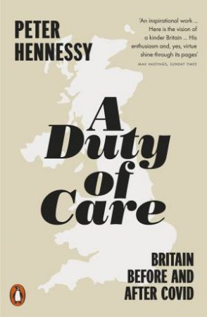 A Duty of Care by Peter Hennessy