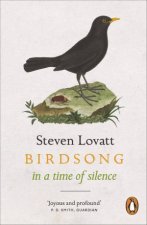 Birdsong In A Time Of Silence