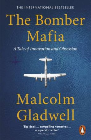 The Bomber Mafia by Malcolm Gladwell