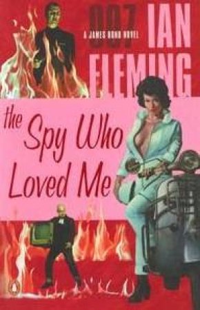 A James Bond 007 Adventure: The Spy Who Loved Me by Ian Fleming