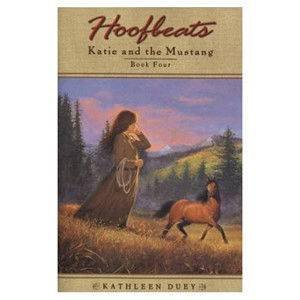 Hoofbeats: Katie & The Mustang Book 4 by Kathleen Duey