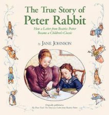The True Story Of Peter Rabbit How A Letter From Beatrix Potter Became A Childrens Classic