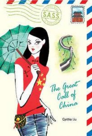 Great Call of China: Students Across the Seven Seas by Cynthea Liu