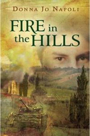 Fire in the Hills by Donna Jo Napoli