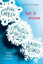 Let It Snow Three Holiday Stories