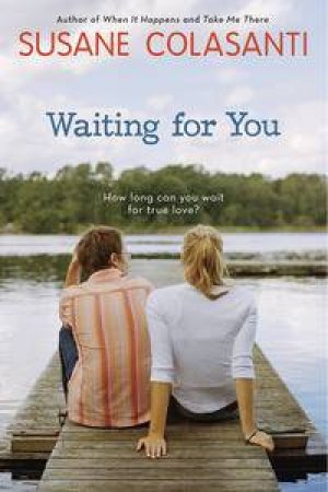Waiting For You by Susane Colasanti