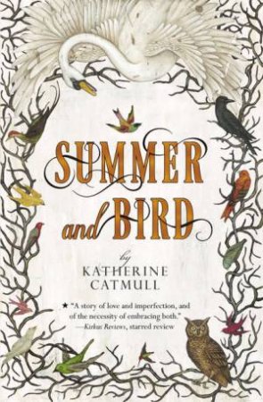 Summer And Bird by Katherine Catmull