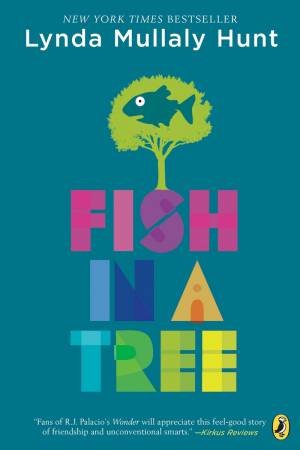 Fish In A Tree by Lynda Mullaly Hunt