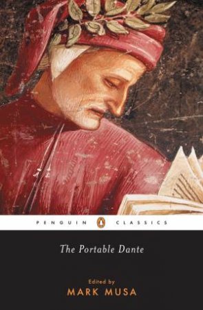 Penguin Classics: The Portable Dante by Mark Musa