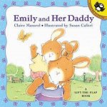 Emily  Her Daddy A Lift The Flap Book