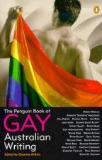 The Penguin Book Of Gay Australian Writing