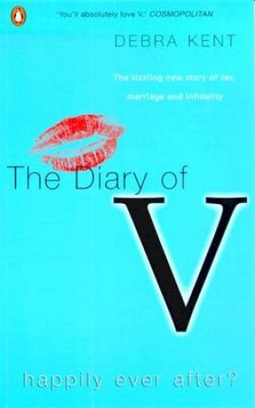 The Diary Of V: Happily Ever After? by Debra Kent