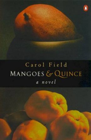 Mangoes & Quince by Carole Field