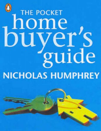 The Pocket Guide For Australian Home Buyers by Nicholas Humphrey