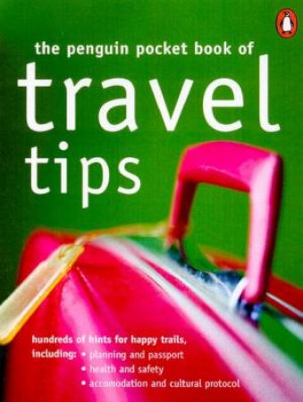 The Penguin Pocket Book Of Travel Tips by Suzi Petkovski