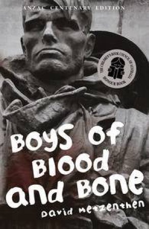 Boys Of Blood & Bone by David Metzenthen